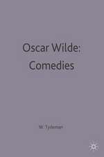 Oscar Wilde: Comedies