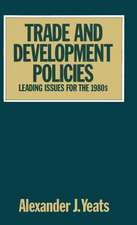 Trade and Development Policies: Leading Issues for the 1980s