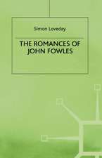 The Romances of John Fowles