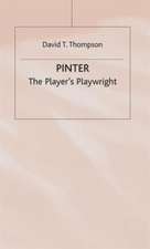 Pinter: The Player’s Playwright