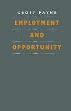 Employment and Opportunity