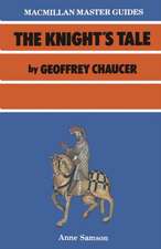 Chaucer: The Knight's Tale