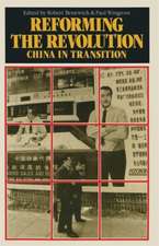 Reforming the Revolution: China in Transition