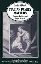 Italian Family Matters: Women, Politics and Legal Reform