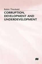 Corruption, Development and Underdevelopment