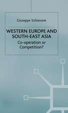 Western Europe and Southeast Asia: Cooperation or Competition?