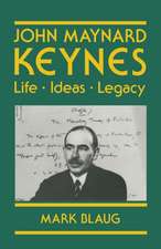 John Maynard Keynes: Life, Ideas, Legacy