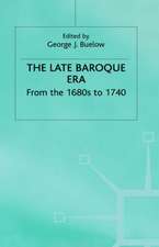 The Late Baroque Era: Vol 4. From The 1680s To 1740