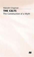 The Celts: The Construction of a Myth