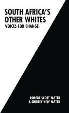 South Africa’s Other Whites: Voices for Change