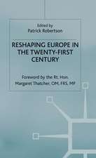 Reshaping Europe in the Twenty-First Century