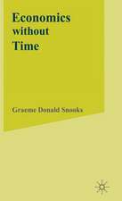 Economics without Time: A Science blind to the Forces of Historical Change