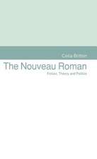 The Nouveau Roman: Fiction, Theory and Politics