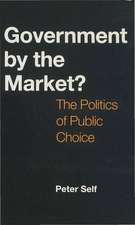 Government by the Market?: The Politics of Public Choice