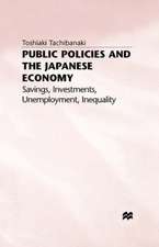 Public Policies and the Japanese Economy: Savings, Investments, Unemployment, Inequality