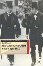 The Edwardian Crisis: Britain 1901–14