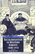 Secularisation in Western Europe, 1848-1914