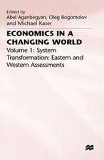 Economics in a Changing World: Volume 1: System Transformation- Eastern and Western Assessments