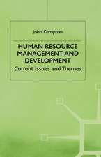 Human Resource Management and Development: Current Issues and Themes