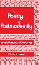 The Poetry of Postmodernity: Anglo/American Encodings