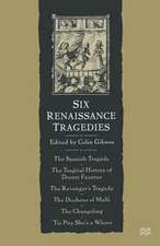 Six Renaissance Tragedies