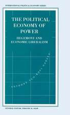 The Political Economy of Power: Hegemony and Economic Liberalism