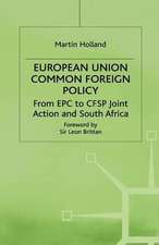 European Union Common Foreign Policy: From EPC to CFSP Joint Action and South Africa