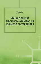 Management Decision-Making in Chinese Enterprises