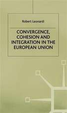 Convergence, Cohesion and Integration in the European Union