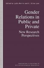 Gender Relations in Public and Private: New Research Perspectives