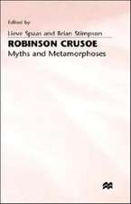 Robinson Crusoe: Myths and Metamorphoses