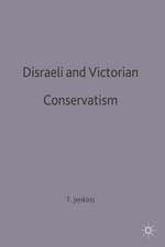 Disraeli and Victorian Conservatism