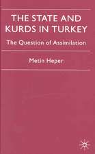 The State and Kurds in Turkey: The Question of Assimilation