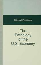 The Pathology of the US Economy