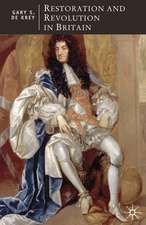 Restoration and Revolution in Britain: Political Culture in the Era of Charles II and the Glorious Revolution