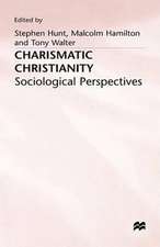 Charismatic Christianity: Sociological Perspectives