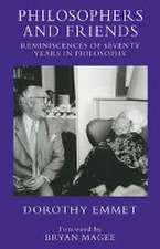 Philosophers and Friends: Reminiscences of Seventy Years in Philosophy