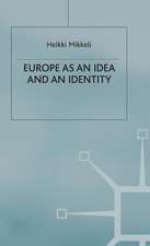 Europe as an Idea and an Identity