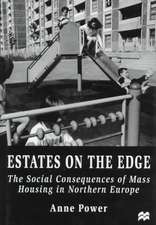 Estates on the Edge: The Social Consequences of Mass Housing in Northern Europe