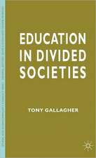 Education in Divided Societies