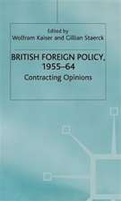 British Foreign Policy, 1955-64: Contracting Options