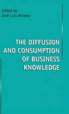 The Diffusion and Consumption of Business Knowledge