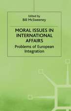 Moral Issues in International Affairs: Problems of European Integration