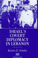 Israel's Covert Diplomacy in Lebanon