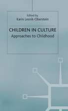 Children in Culture: Approaches to Childhood