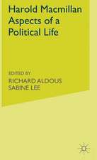 Harold Macmillan: Aspects of a Political Life