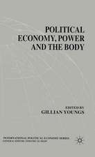 Political Economy, Power and the Body: Global Perspectives