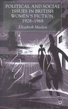 Political and Social Issues in British Women’s Fiction, 1928–1968