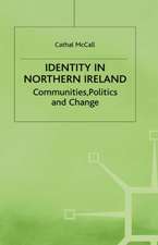 Identity in Northern Ireland: Communities, Politics and Change