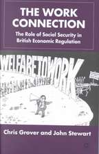 The Work Connection: The Role of Social Security in British Economic Regulation